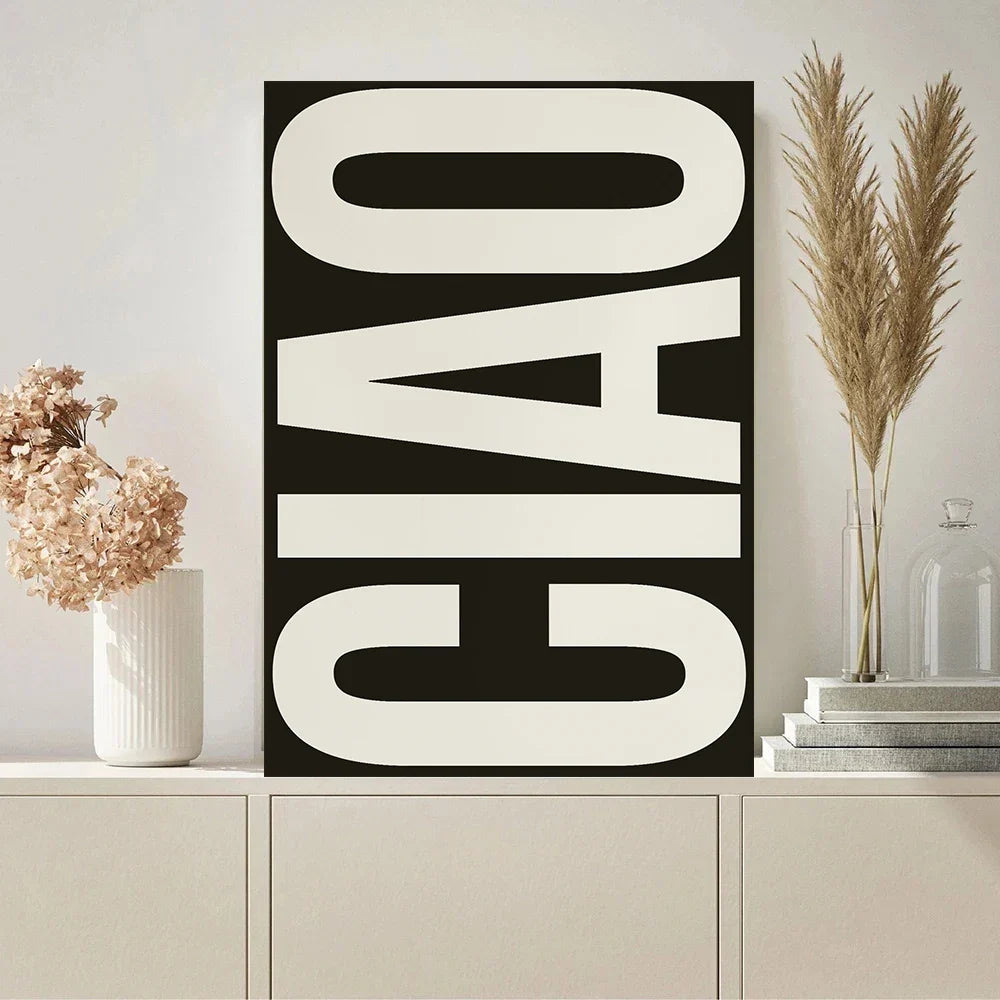 Ciao Poster Wandkunst Fine Art Leinwanddrucke Einfache Phrasen Bilder Für Wohnzimmer Schlafzimmer Kunst Wesentliche Inspirierende Zitate Für Modernes Leben