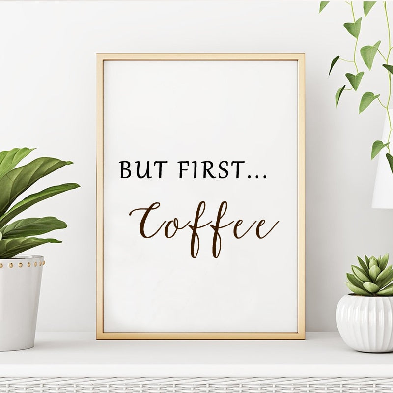 Aber zuerst Kaffee - Leinwand Wandkunst Gemälde
