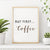 Aber zuerst Kaffee - Leinwand Wandkunst Gemälde