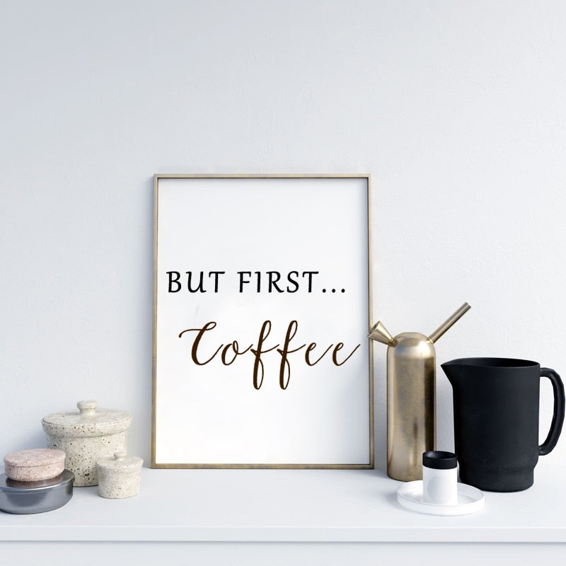 Aber zuerst Kaffee - Leinwand Wandkunst Gemälde