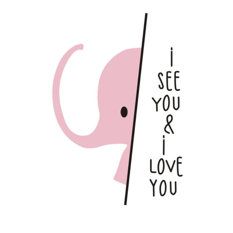 Ich sehe dich, ich liebe dich, süßer Spruch, Elefant