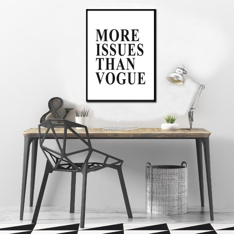 More Issues Than Vogue Zitate Poster - Leinwand Wandkunst Malerei