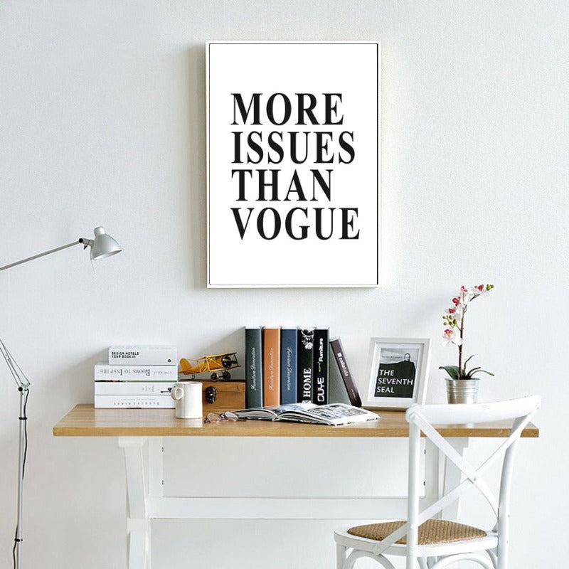 More Issues Than Vogue Zitate Poster - Leinwand Wandkunst Malerei